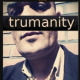 trumanity