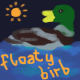 Floaty Birb