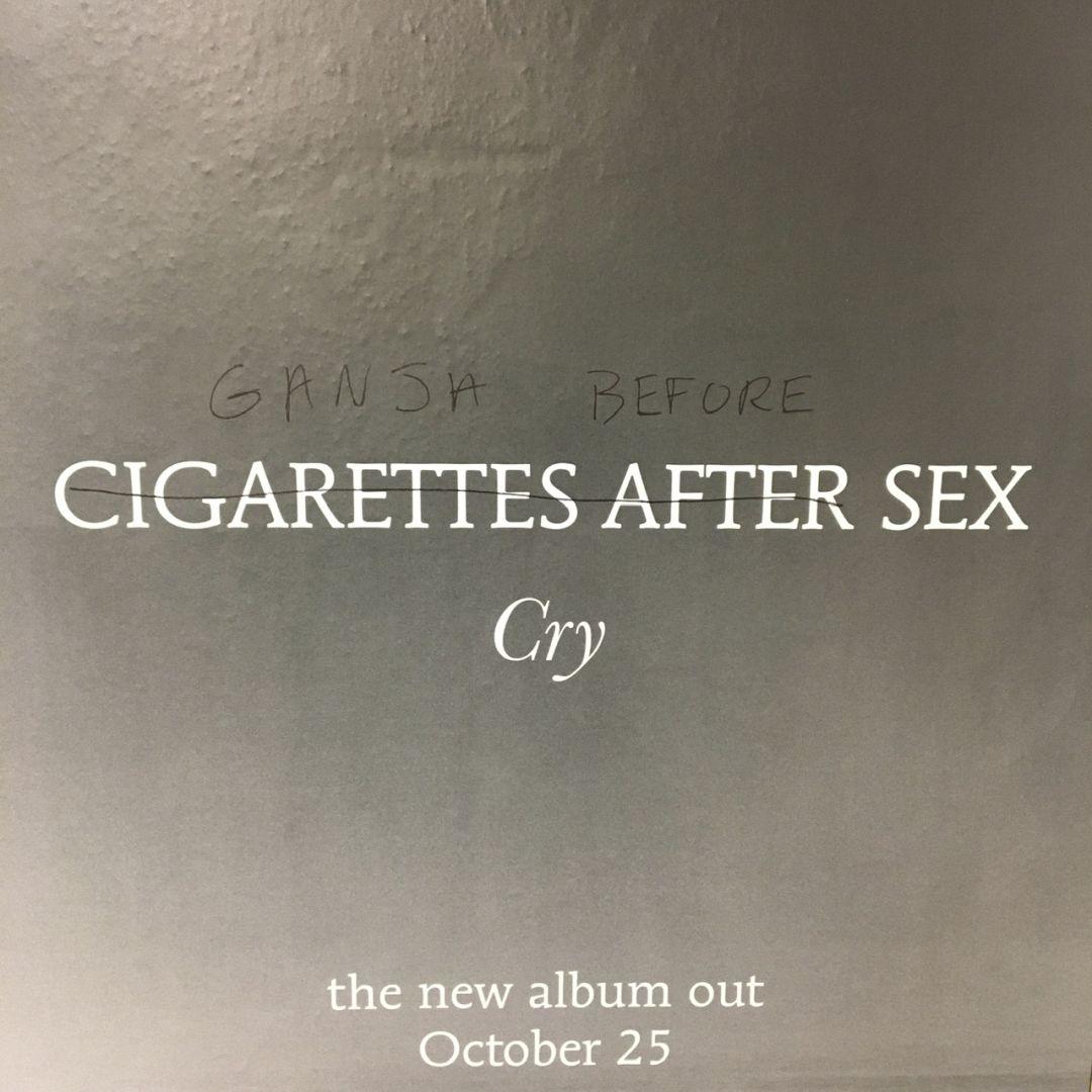 An album release poster for Cigarettes After Sex has the band name striked through and anove it is written “Ganja before”