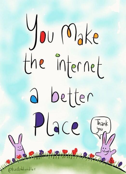 youmaketheinternetabetterplace