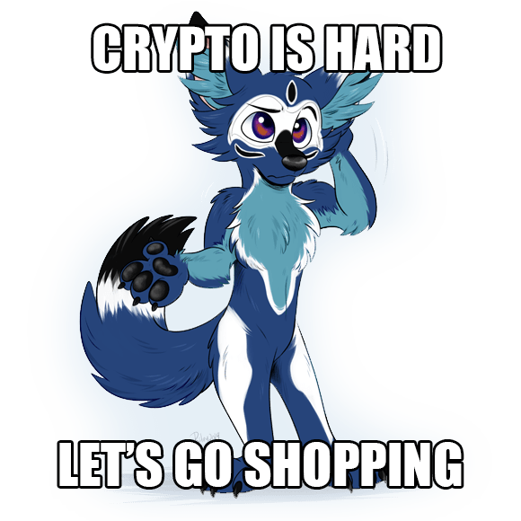 Crypto is Hard. Let's Go Shopping.