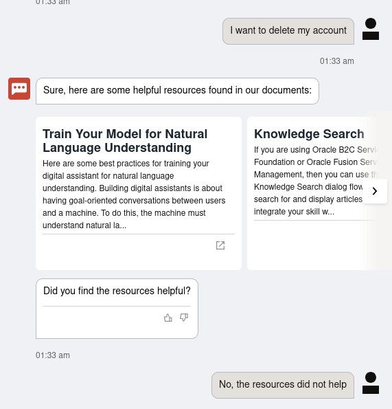 User to Oracle's AI: "I want to delete my account".Oracle's AI responded with some "helpful" resources, which mostly were "how to train your model for natural language understanding" and a "knowledge search" link.The AI chatbot then asks "Did you find the resources helpful?" to which the user replies "No, the resources did not help"