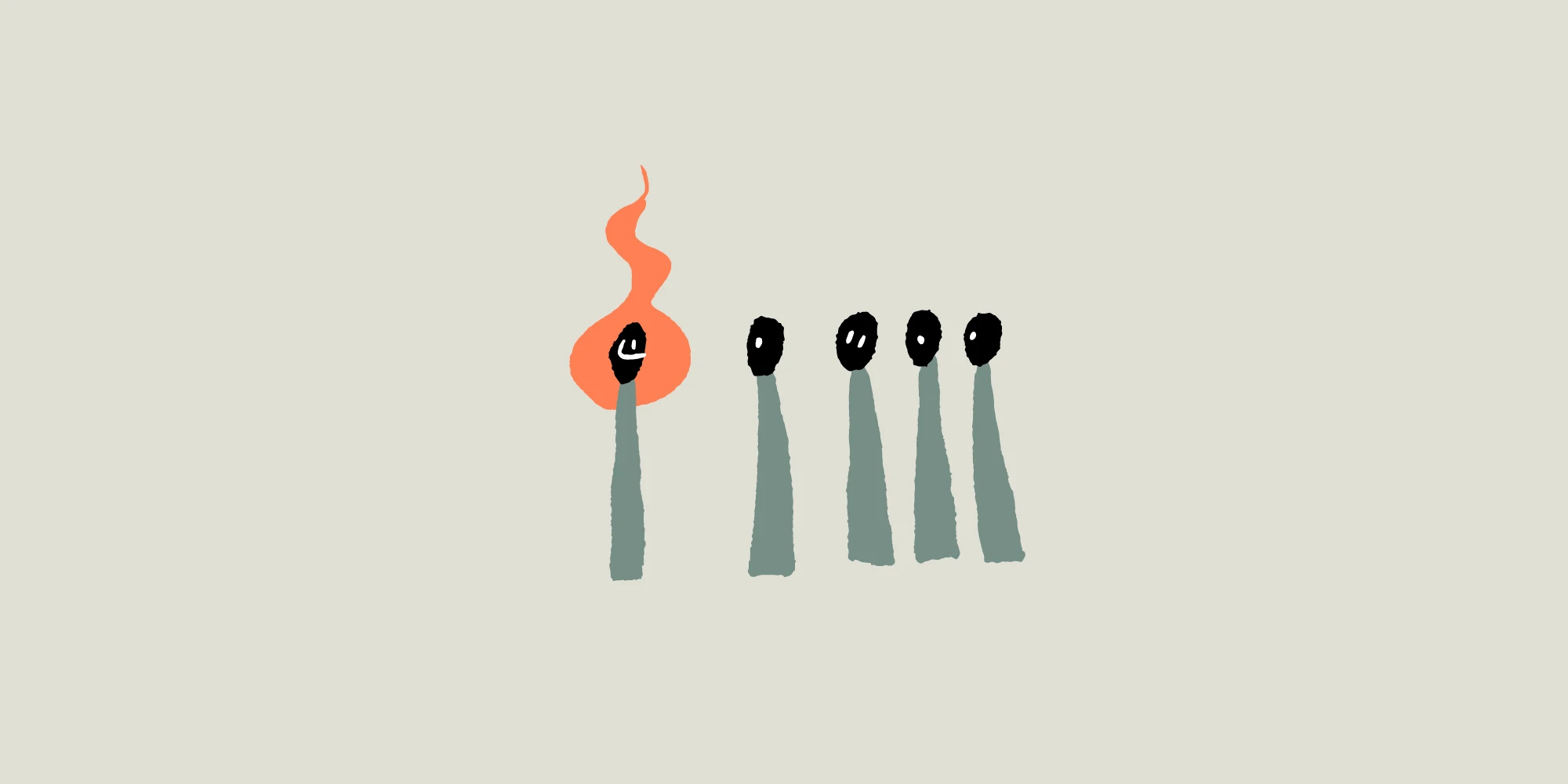 Illustration of five anthropomorphic matches, standing upright. Four of them are in a group. Three of them are looking at the fifth, which is on fire. One of them is looking directly at you.