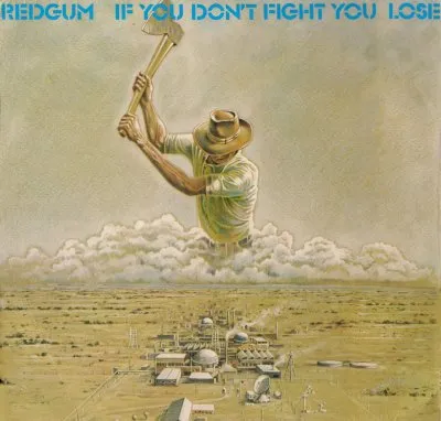 Album cover for Redgum's If You Dont Fight You Lose