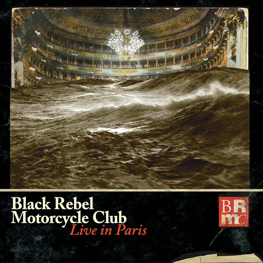 Black Rebel Motorcycle Club - Live in Paris