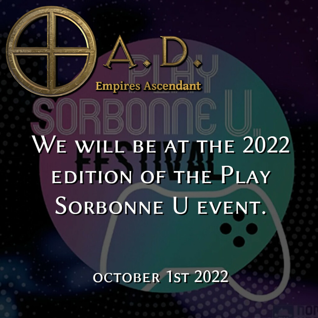 We will be at the 2022 edition of the play sorbonne u event on october first 2022 over their logo, and 0 A.D.'s
