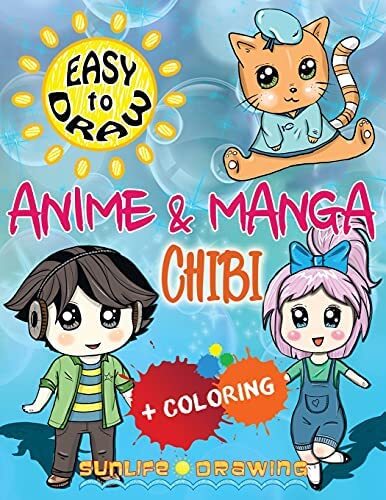 a cover of a book "Easy To Draw: Anime & Manga Chibi + Coloring" by Sunlife Drawing with characters (boy, girl and a cat) amateurly drawn in a "chibi" style