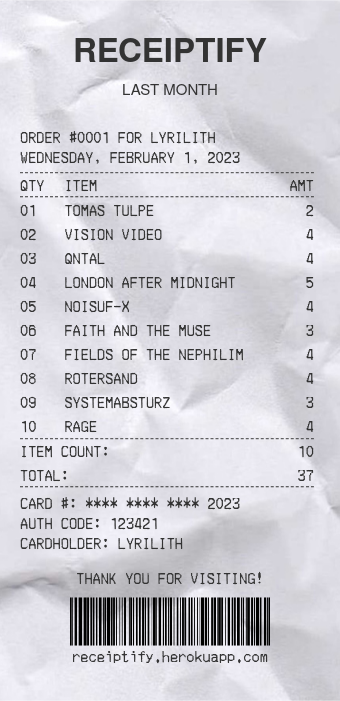 My Receiptify from January 2023 showing the top 10 artists, from 1 to 10: Tomas Tulpe, Vision Video, Qntal, London After Midnight, Noisuf-X, Faith and the Muse, Fields of the Nephilim, Rotersand, Systemabsturz, Rage