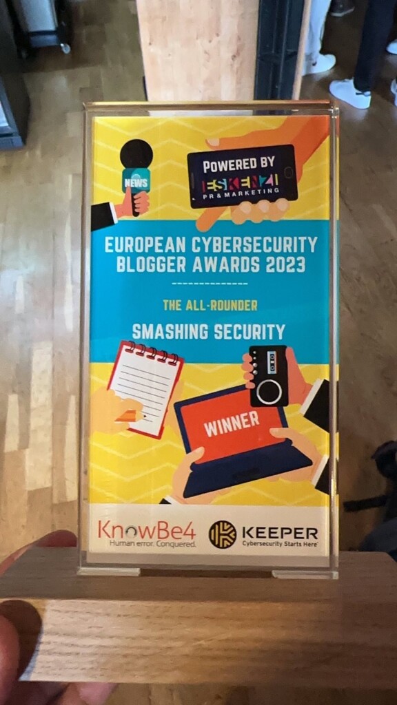 "Smashing Security" podcast. Winner of "The All-Rounder" at the European Cybersecurity Blogger Awards 2023