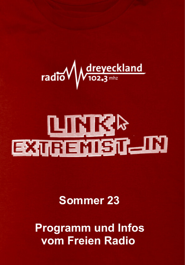 Logo Titel RDL - Radio Dreyeckland Promo mit Aufschrift 
Link Extremist_in
(hier auf dem Programmheft Sommer 23)