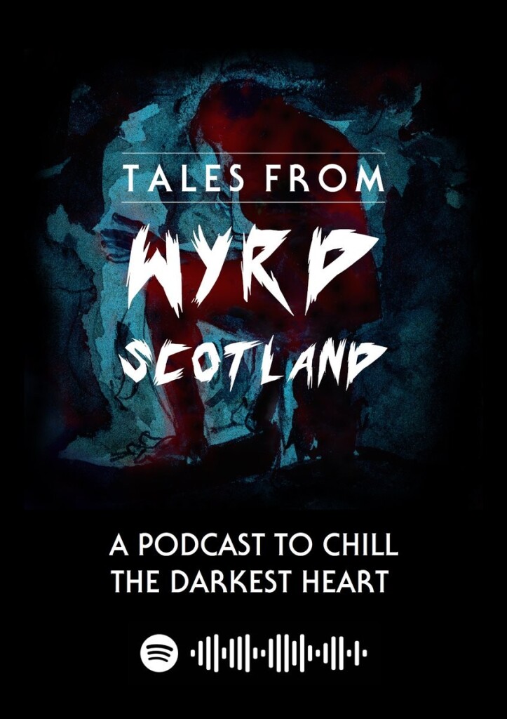 A shadowy figure lurks in the darkness, behind the logo of Tales from Wyrd Scotland podcast. 