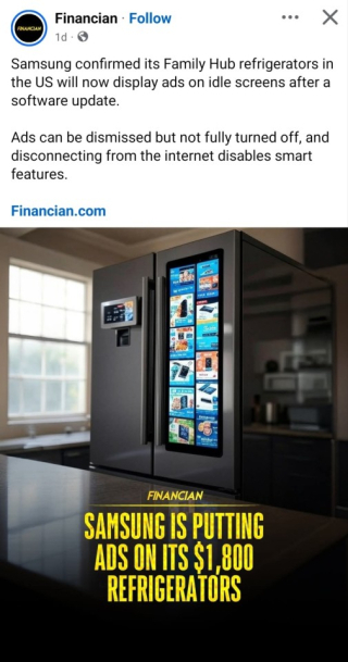 The image features a social media post from "Financian" with a headline stating, "Samsung is putting ads on its $1,800 refrigerators." The post discusses Samsung's Family Hub refrigerators in the US displaying ads on idle screens after a software update. The ads can be dismissed but not fully turned off, and disconnecting from the internet disables smart features. The image shows a Samsung Family Hub refrigerator with a large touchscreen display on the door, showcasing various ads. The refrigerator is in a modern kitchen setting with a window in the background. The text "FINANCIAN" is prominently displayed at the bottom of the image, emphasizing the source of the information.