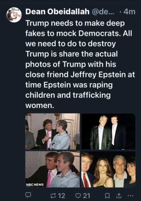 The image is a screenshot of a tweet by Dean Obeidallah, featuring a dark background with white text. The tweet reads: "Trump needs to make deep fakes to mock Democrats. All we need to do to destroy Trump is share the actual photos of Trump with his close friend Jeffrey Epstein at time Epstein was raping children and trafficking women." Below the text are four images arranged in a 2x2 grid. The top left image shows two men, one in a suit with a pink tie and the other in a light blue shirt, standing and conversing. The top right image shows two men, one in a dark suit and the other in a black jacket, standing together. The bottom left image, labeled "NBC NEWS," shows two men sitting closely together, one in a suit with a pink tie and the other in a light blue shirt. The bottom right image shows a group of three people, including a man in a suit with a red tie, a woman in a black dress, and another man in a dark suit.