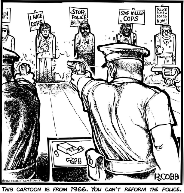 A black-and-white cartoon depicts a tense scene with several people and police officers. The foreground shows a police officer standing with their back to the viewer, holding a gun pointed forward. Behind the officer are several demonstrators holding signs that read "I HATE COPS", "STOP POLICE BRUTALITY", and "POLICE REVIEW BOARD NOW". A counter with items visible behind the officer seems to be a pawn shop. The cartoon is signed "R. COBB" and has the year "1966" in the bottom left corner, with a statement that reads "THIS CARTOON IS FROM 1966. YOU CAN'T REFORM THE POLICE".