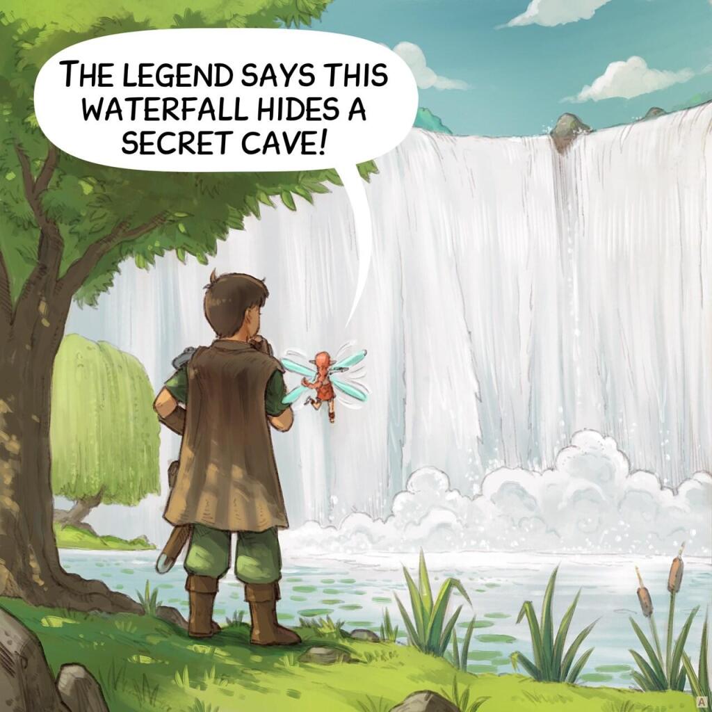 Panel 1. The Adventurer and the Pink Fairy stand in front of a massive waterfall, deep within a dark forest.  
> Pink Fairy: "The legend says this waterfall hides a secret cave!"