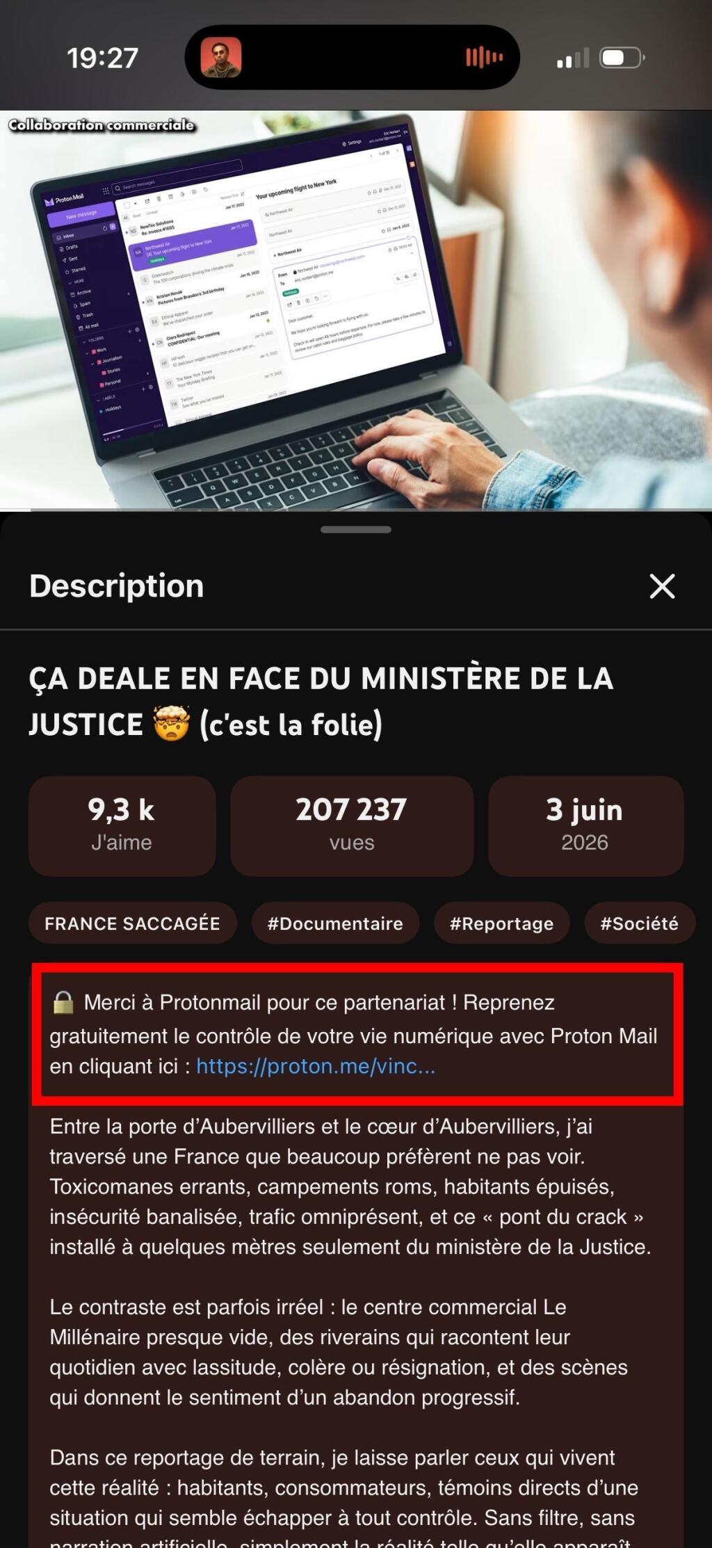 Capture d'écran de sa dernière vidéo ("ÇA DEALE EN FACE DU MINISTÈRE DE LA JUSTICE 🤯") avec la sponso Proton Mail, dans la vidéo elle-même et dans la description.