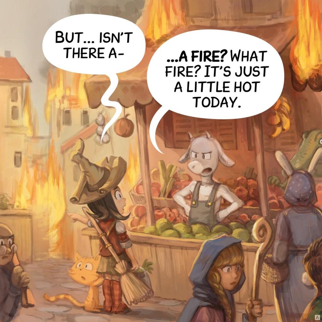 Panel 1. Pepper and Carrot, a young witch with her cat, is buying vegetable at the market, with her broom on her back. The city is half in flames, yet it's still market day and people are everywhere. The seller, an halfing goat, responds to her.  
> Pepper: ""But... isn't there a−"  
> Seller: "−a fire? What fire? It's just a little hot today."