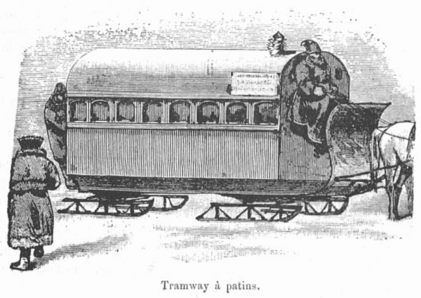 Gravure dont le titre est Tramway à patins.
Tiré par un cheval, le tramway a 8 fenêtres (tel un ancien autobus de la ville), une cheminée, 4 patins et un conducteur. Il y a également un homme qui l'approche et un autre accroché en arrière. Tout le monde est vêtu de grands manteaux et de bonnets.