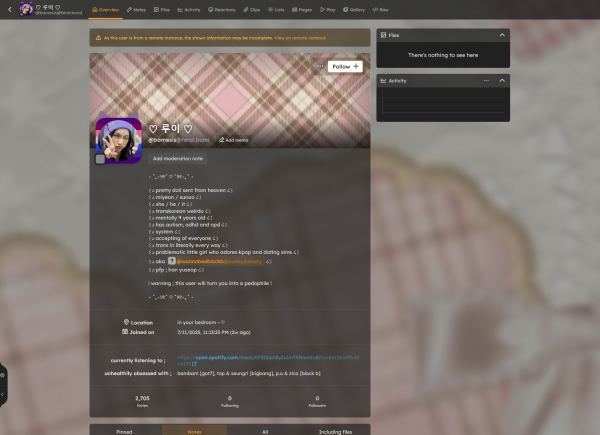 Profile for @bamesis@feral.bond. PFP is a selfie of a light-skinned person making a V sign in front of an unknown pride flag. The bio text reads:
⋆ ˚｡⋆୨୧˚ ♡ ˚୨୧⋆｡˚ ⋆

꒰ა pretty doll sent from heaven ໒꒱
꒰ა miyeon / sunoo ໒꒱
꒰ა she / he / it ໒꒱
꒰ა transkorean weirdo ໒꒱
꒰ა mentally 9 years old ໒꒱
꒰ა has autism, adhd and npd ໒꒱
꒰ა system ໒꒱
꒰ა accepting of everyone ໒꒱
꒰ა trans in literally every way ໒꒱
꒰ა problematic little girl who adores kpop and dating sims ໒꒱
꒰ა aka @wannabeeblockb@cunny.beauty ໒꒱
꒰ა pfp ; han yuseop ໒꒱

! warning ; this user will turn you into a pedophile !

⋆ ˚｡⋆୨୧˚ ♡ ˚୨୧⋆｡˚ ⋆