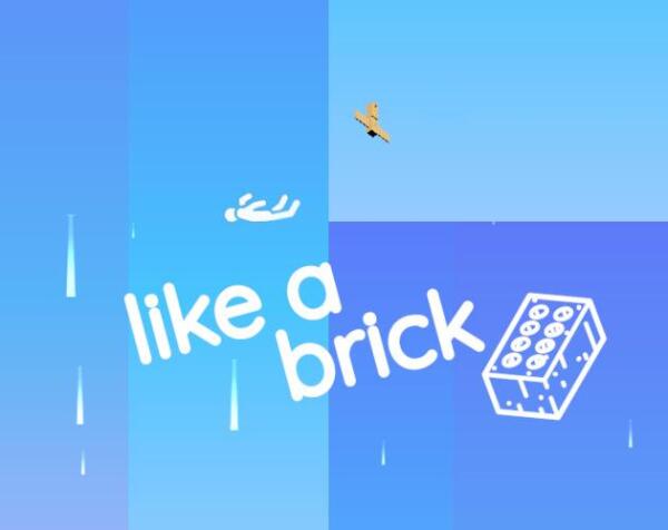 The cover image of my game, "Like a brick". It is depicting a falling stick figure, a diving plane, and a brick as part of the title.